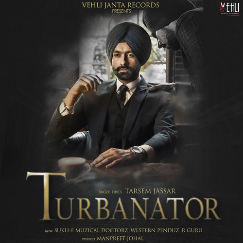 Download Big Shot Tarsem Jassar mp3 song, Turbanator Tarsem Jassar full album download