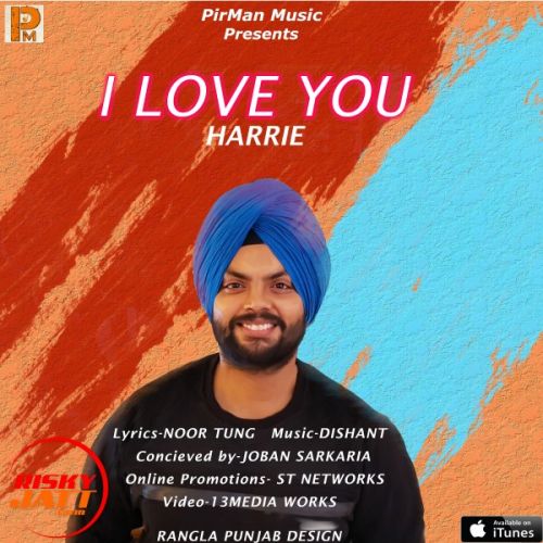 Download I Love You Harrie Parmar mp3 song, I Love You Harrie Parmar full album download