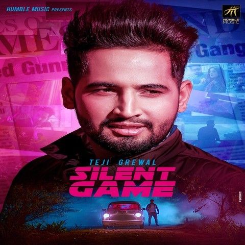 Download Silent Game Teji Grewal mp3 song, Silent Game Teji Grewal full album download