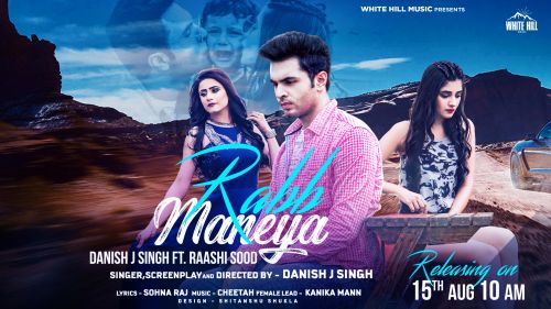 Download Rabb Maneya Raashi Sood, Danish J Singh mp3 song, Rabb Maneya Raashi Sood, Danish J Singh full album download