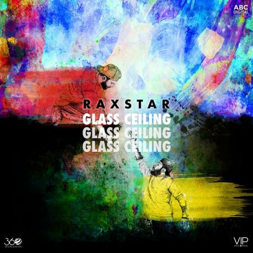 Download Ki Kargeyi Raxstar, The PropheC mp3 song, Glass Ceiling Raxstar, The PropheC full album download