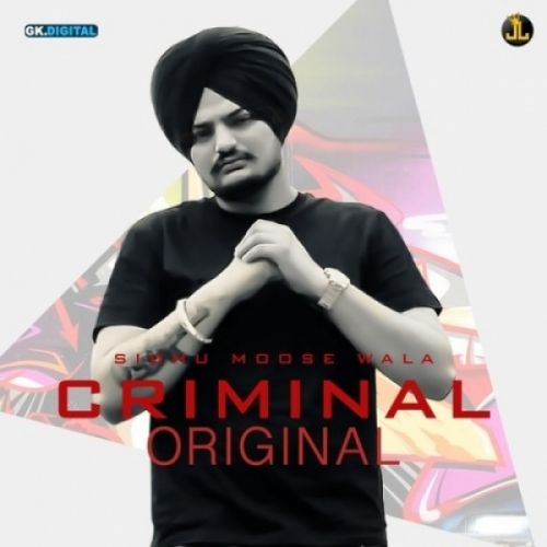 Download Criminal Sidhu Moose Wala mp3 song, Criminal Sidhu Moose Wala full album download