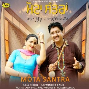 Download Canada Raja Sidhu, Rajwinder Kaur mp3 song, Mota Santra Raja Sidhu, Rajwinder Kaur full album download