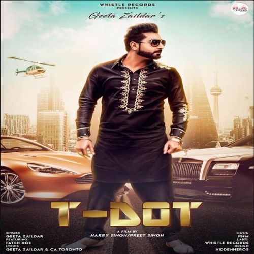 Download T Dot Geeta Zaildar, Fateh mp3 song, T Dot Geeta Zaildar, Fateh full album download