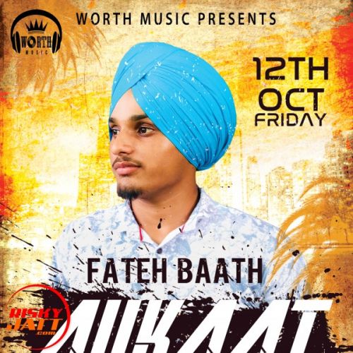 Download Aukaat Fateh Baath mp3 song, Aukaat Fateh Baath full album download