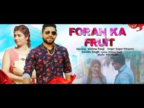 Download Foran Ka Fruit Gagan Haryanvi mp3 song, Foran Ka Fruit Gagan Haryanvi full album download