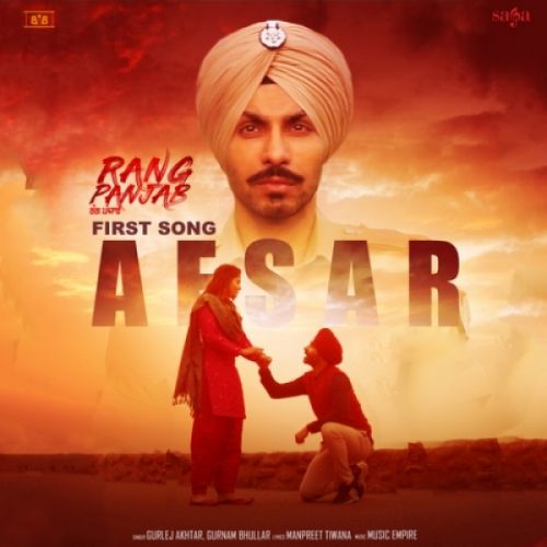 Download Afsar (Rang Panjab) Gurnam Bhullar mp3 song, Afsar (Rang Panjab) Gurnam Bhullar full album download