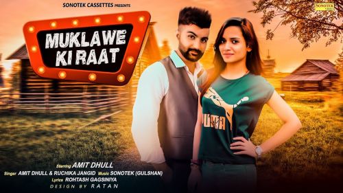 Download Muklawe Ki Raat Amit Dhull, Ruchika Jangid mp3 song, Muklawe Ki Raat Amit Dhull, Ruchika Jangid full album download