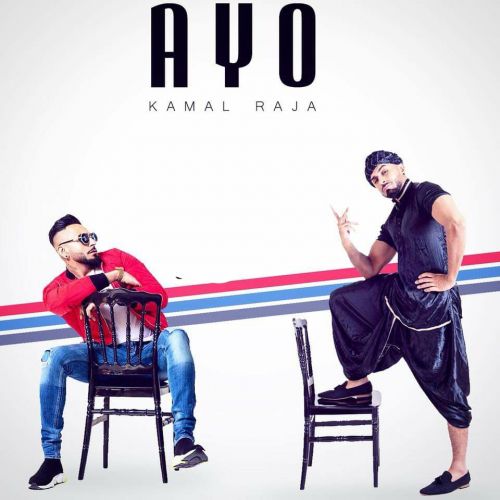 Download Ayo Kamal Raja mp3 song, Ayo Kamal Raja full album download