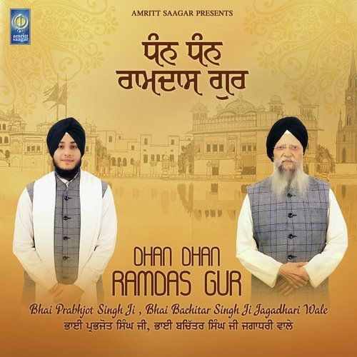 Dhan Dhan Ramdas Gur By Bhai Prabhjot Singh Ji and Bhai Bachitar Singh Ji Jagadhari Wale full album mp3 free download 