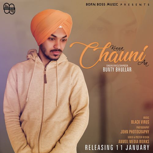 Download Kinna Chauni Aa Bunty Bhullar mp3 song, Kinna Chauni Aa Bunty Bhullar full album download