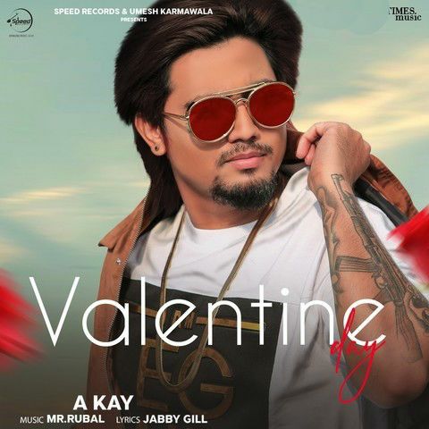 Download Valentine Day A Kay mp3 song, Valentine Day A Kay full album download
