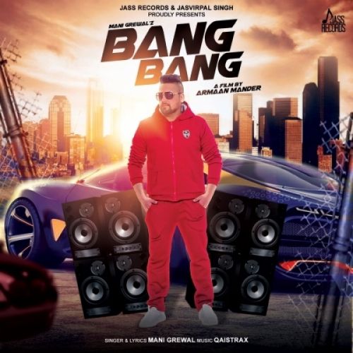 Download Bang Bang Mani Grewal mp3 song, Bang Bang Mani Grewal full album download