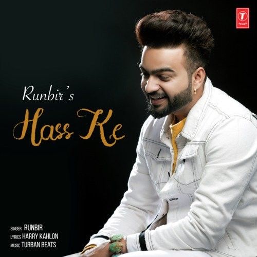 Download Hass Ke Runbir mp3 song, Hass Ke Runbir full album download