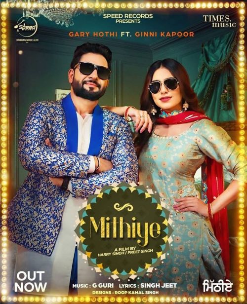 Download Mithiye Gary Hothi, Ginni Kapoor mp3 song, Mithiye Gary Hothi, Ginni Kapoor full album download