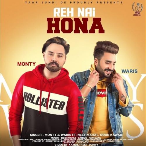 Download Reh Nhi Hona Monty, Waris mp3 song, Reh Nhi Hona Monty, Waris full album download