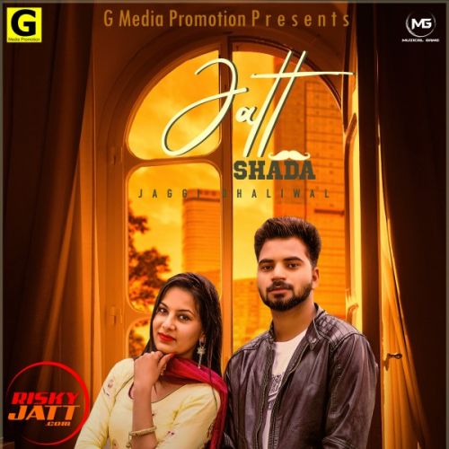 Download Jatt Shada Jaggi Dhaliwal mp3 song, Jatt Shada Jaggi Dhaliwal full album download