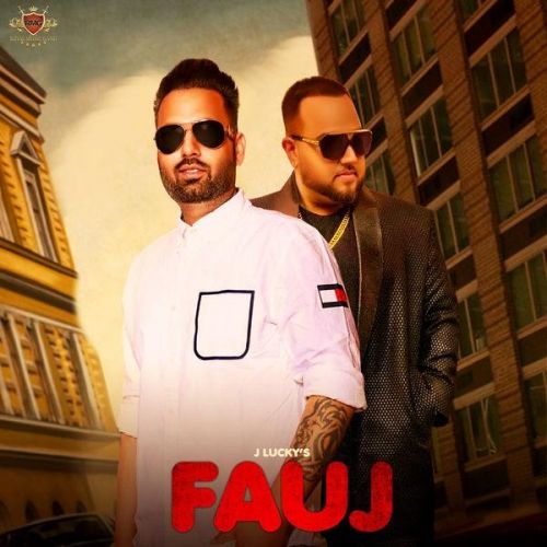 Download Fauj J Lucky, Deep Jandu mp3 song, Fauj J Lucky, Deep Jandu full album download