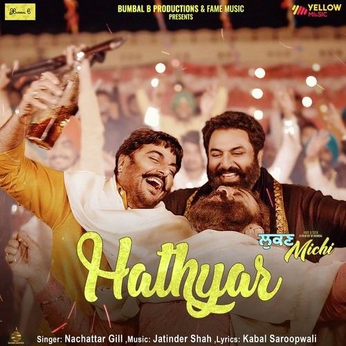 Download Hathyar (Lukan Michi) Nachhatar Gill mp3 song, Hathyar (Lukan Michi) Nachhatar Gill full album download