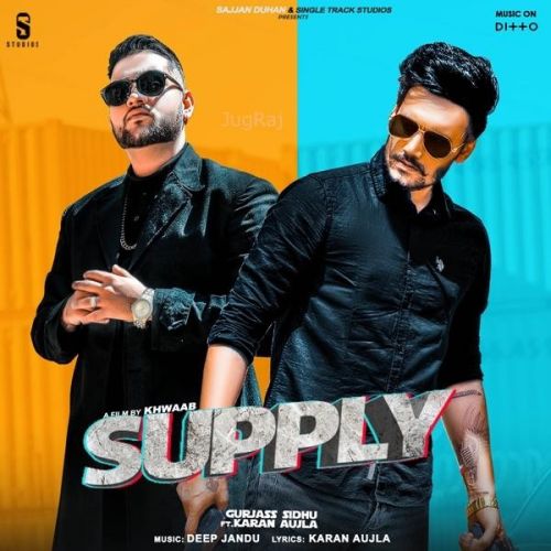 Download Supply Gurjas Sidhu, Karan Aujla mp3 song, Supply Gurjas Sidhu, Karan Aujla full album download