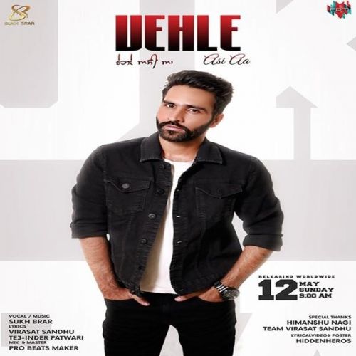 Download Vehle Asi Aa Sukh Brar mp3 song, Vehle Asi Aa Sukh Brar full album download