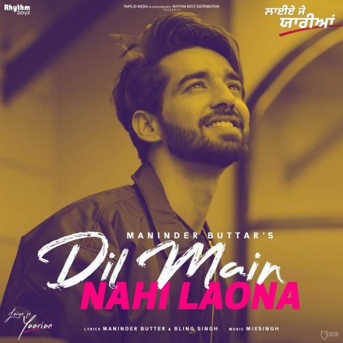 Download Dil Main Nahi Laona Maninder Buttar mp3 song, Dil Main Nahi Laona Maninder Buttar full album download