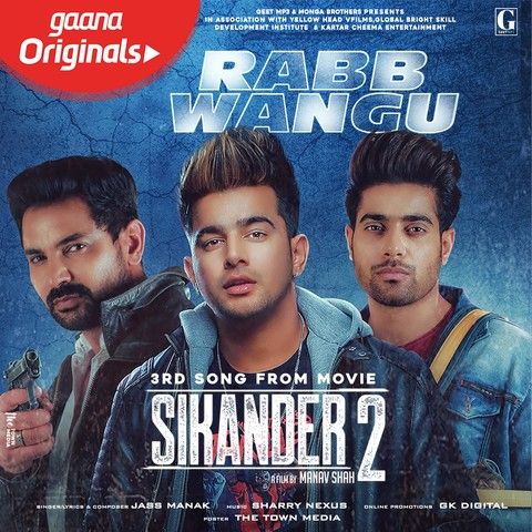 Download Rabb Wangu (Sikander 2) Jass Manak mp3 song, Rabb Wangu (Sikander 2) Jass Manak full album download