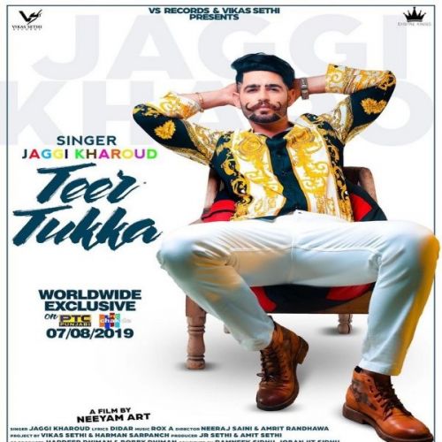 Download Teer Tukka Jaggi Kharoud mp3 song, Teer Tukka Jaggi Kharoud full album download