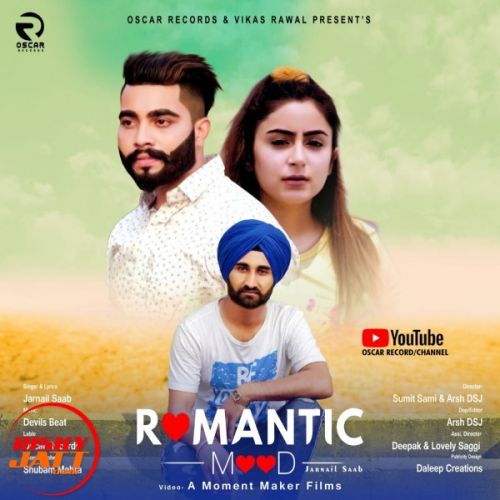 Download Romantic Mood Jarnail Saab mp3 song, Romantic Mood Jarnail Saab full album download