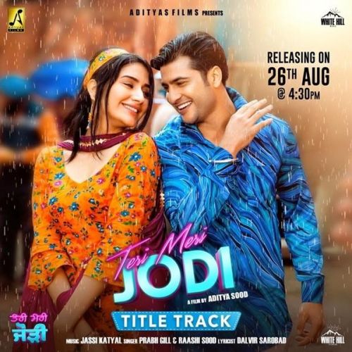 Download Teri Meri Jodi Title Track Prabh Gill, Raashi Sood mp3 song, Teri Meri Jodi Title Track Prabh Gill, Raashi Sood full album download