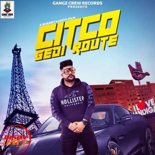 Download Citco gedi route Babbu Zaildar mp3 song, Citco gedi route Babbu Zaildar full album download