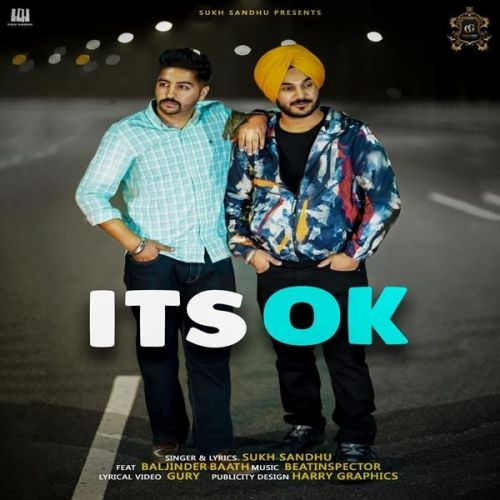 Download Its Ok Sukh Sandhu, Baljinder Baath mp3 song, Its Ok Sukh Sandhu, Baljinder Baath full album download