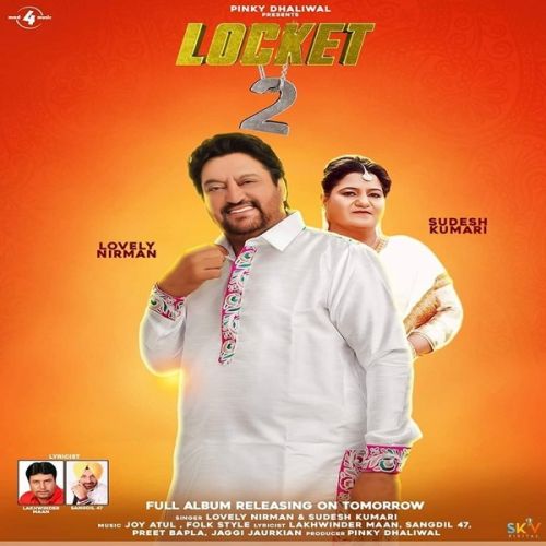 Locket 2 By Lovely Nirman, Sudesh Kumari and others... full album mp3 free download 