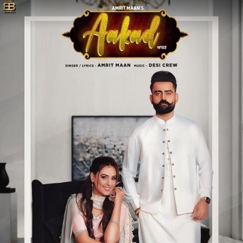 Download Aakad Amrit Maan mp3 song, Aakad Amrit Maan full album download