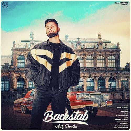 Download Backstab Arsh Sandhu mp3 song, Backstab Arsh Sandhu full album download