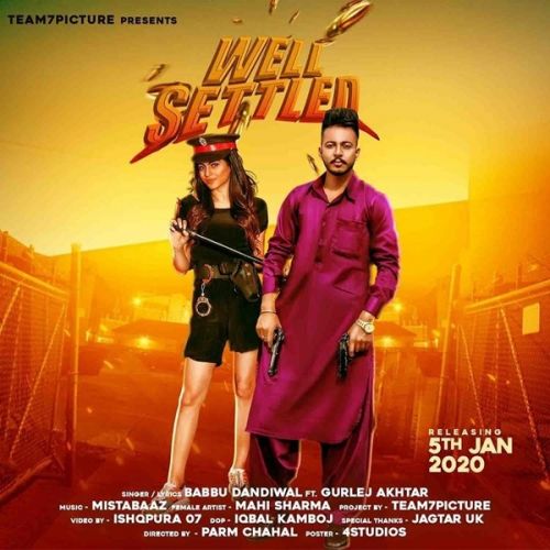 Download Well Settled Babbu Dandiwal, Gurlej Akhtar mp3 song, Well Settled Babbu Dandiwal, Gurlej Akhtar full album download