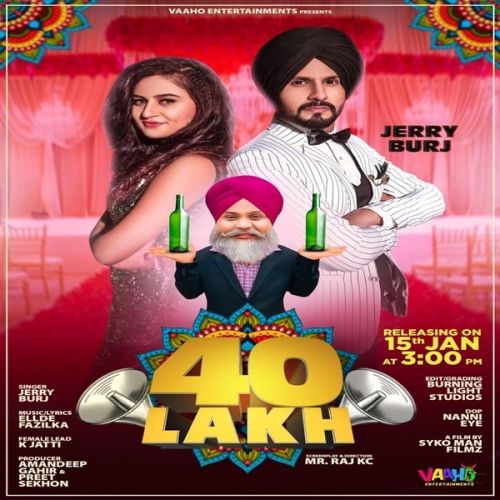 Download 40 Lakh Jerry Burj mp3 song, 40 Lakh Jerry Burj full album download