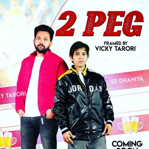 Download 2 Peg SD Dhaniya mp3 song, 2 Peg SD Dhaniya full album download