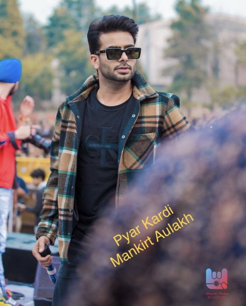 Download Pyar Kardi Mankirt Aulakh mp3 song, Pyar Kardi Mankirt Aulakh full album download