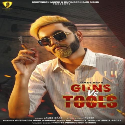 Download Guns Vs Tools James Brar mp3 song, Guns Vs Tools James Brar full album download