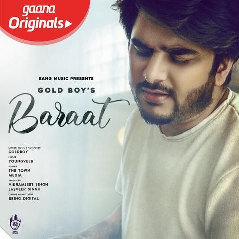 Download Baraat Goldboy mp3 song, Baraat Goldboy full album download