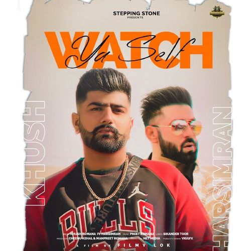 Download Watch Ya Self Khush Romana, Harsimran mp3 song, Watch Ya Self Khush Romana, Harsimran full album download