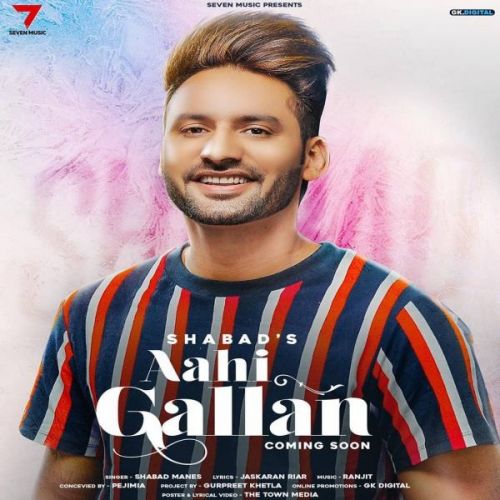 Download Aahi Gallan Shabad Manes mp3 song, Aahi Gallan Shabad Manes full album download