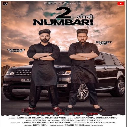 Download 2 Numbari Barinder Dhapai, Dilpreet Virk mp3 song, 2 Numbari Barinder Dhapai, Dilpreet Virk full album download