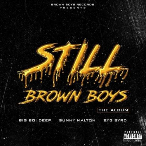 Still Brown Boys By Big Boi Deep and Sunny Malton full album mp3 free download 