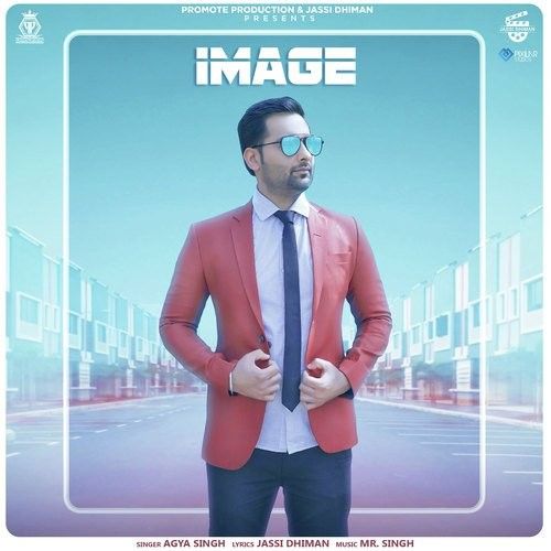 Download Image Agya Singh mp3 song, Image Agya Singh full album download