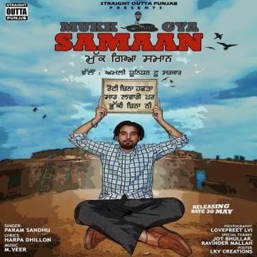 Download Mukk Gya Samaan Param Sandhu mp3 song, Mukk Gya Samaan Param Sandhu full album download