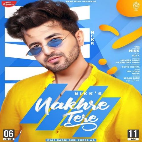 Download Nakhre Tere Nikk mp3 song, Nakhre Tere Nikk full album download