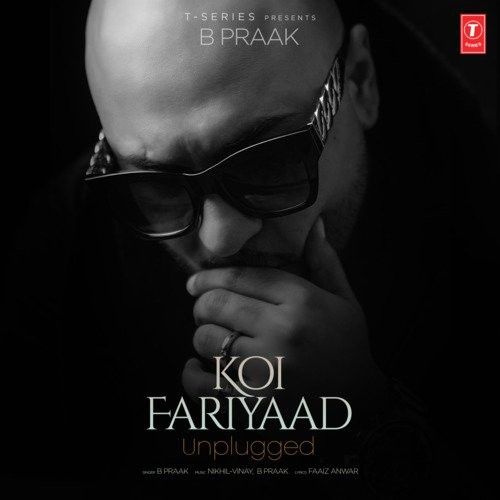Download Koi Fariyaad Unplugged B Praak mp3 song, Koi Fariyaad B Praak full album download