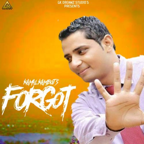 Download Forgot Kamal Kamboj mp3 song, Forgot Kamal Kamboj full album download